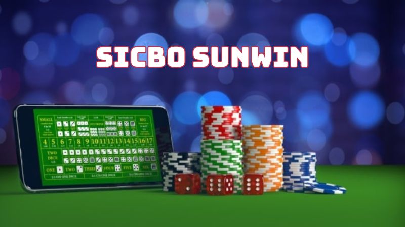 Sicbo Sunwin - Chia sẻ top kinh nghiệm thắng lớn từ cược thủ